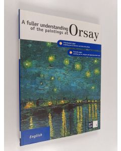 Kirjailijan Francoise Bayle käytetty kirja A Fuller Understanding of the Paintings at Orsay