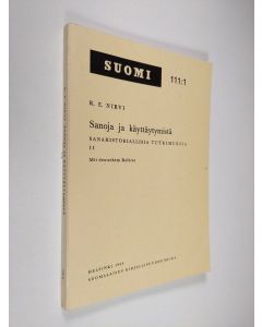 Kirjailijan R. E. Nirvi käytetty kirja Sanoja ja käyttäytymistä, sanahistoriallisia tutkimuksia 2