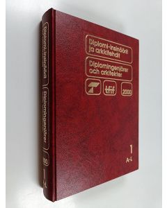 käytetty kirja Diplomi-insinöörit ja arkkitehdit 2000 1 A-L = Diplomingenjörer och arkitekter 2000 A-L
