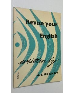 Kirjailijan A. S. Hornby käytetty kirja Revise your English