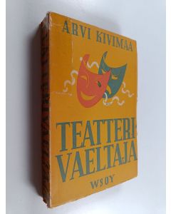 Kirjailijan Arvi Kivimaa käytetty kirja Teatterivaeltaja