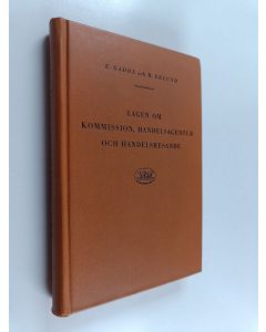 Kirjailijan R. Eklund käytetty kirja Lagen om kommission, handelsagentur och handelsresande av den 18 april 1914