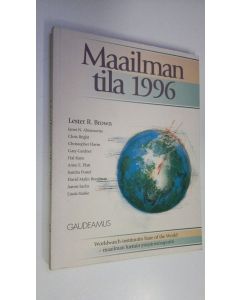 käytetty kirja Maailman tila 1996 : raportti kehityksestä kohti kestävää yhteiskuntaa