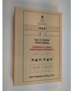 Kirjailijan Karl-S. Kramer käytetty kirja Volksleben in einem holsteinischen Gutsbezirk : eine Untersuchung aufgrund archivalischer Quellen