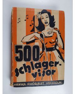 käytetty kirja Femhundra schlager-visor : 50 års populära vistexter - 500 schlager-visor