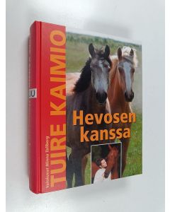 Kirjailijan Tuire Kaimio käytetty kirja Hevosen kanssa