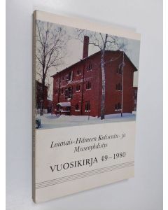 käytetty kirja Lounais-Hämeen Kotiseutu - ja museoyhdistys : Vuosikirja 49 : 1980