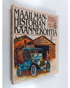 käytetty kirja Maailmanhistorian käännekohtia 6 : Kahdeskymmenes vuosisata 1903-1972