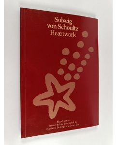 Kirjailijan Solveig von Schoultz käytetty kirja Heartwork - Selected Short Stories by Solveig von Schoultz