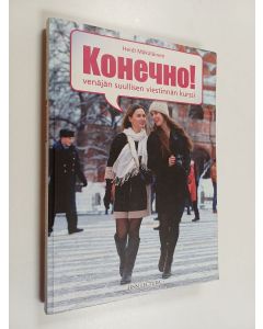 Kirjailijan Heidi Mäkäläinen käytetty kirja Konetshno! (Konetstno) : venäjän suullisen viestinnän kurssi (+CD)