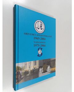 käytetty kirja Oriveden sotaveteraanit 1965-2004 : naisjaosto 1975-2004