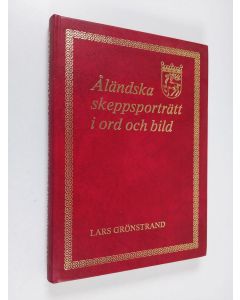 Kirjailijan Lars Grönstrand käytetty kirja Ålandska skeppsporträtt i ord och bild