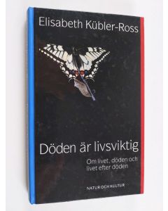 Kirjailijan Elisabeth Kübler-Ross käytetty kirja Döden är livsviktig : om livet, döden och livet efter döden