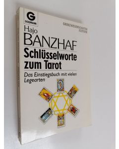 Kirjailijan Hajo Banzhaf käytetty kirja Schlüsselworte zum Tarot - das Einstiegsbuch mit vielen Legearten