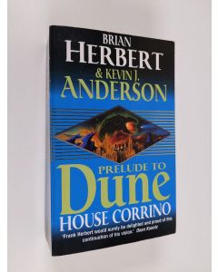 Kirjailijan Kevin J. Anderson & Brian Herbert käytetty kirja House Corrino - Prelude to Dune 3