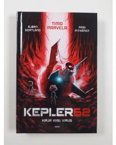 Kirjailijan Timo Parvela uusi kirja Kepler62 : Kirja viisi : Virus (UUSI)