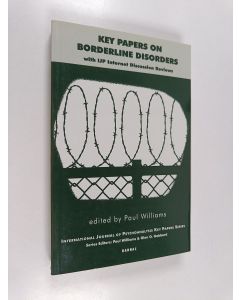 Kirjailijan Paul Williams käytetty kirja Key papers on borderline disorders : with IJP internet discussion reviews