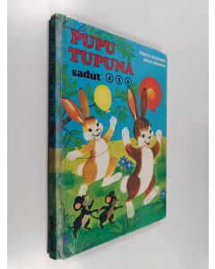 Kirjailijan Pirkko Koskimies käytetty kirja Mitä nyt Pupu Tupuna? ; Pupu Tupuna ja ystävät ; Pupu Tupunan syntymäpäivä