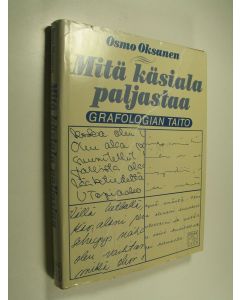 Kirjailijan Osmo Oksanen käytetty kirja Grafologian taito Mitä käsiala paljastaa