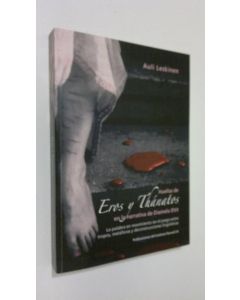 Kirjailijan Auli Leskinen käytetty kirja Huellas de Eros y Thanatos en la narrativa de Diamela Eltit : la palabra en movimiento en el juego entre tropos, metaforas y deconstrucciones linguisticas