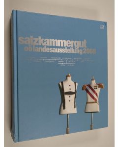 Kirjailijan Roman Sandgruber käytetty kirja Salzkammergut - OÖ Landesausstellung 2008 : Laarkirchen, Ohlsdorf, Gmunden, Altmünster, Traunkirchen, Ebensee, St. Wolfgang, Bad Ischl, Bad Goisern, Gosau, Hallstatt, Obertraun, Strobl, St. Gilgen