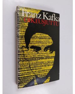 Kirjailijan Franz Kafka käytetty kirja Oikeusjuttu