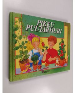 käytetty kirja Pikku puutarhuri