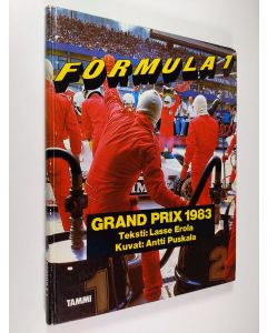 Kirjailijan Lasse Erola käytetty kirja Formula 1 : Grand prix 1983