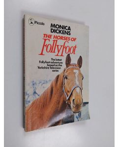 Kirjailijan Monica Dickens käytetty kirja The Horses of Follyfoot