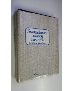 Tekijän Salme Saure  käytetty kirja Suomalaisen naisen viisautta
