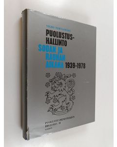 Kirjailijan Vilho Tervasmäki käytetty kirja Puolustushallinto sodan ja rauhan aikana 1939-1978 : Puolustusministeriön historia 2