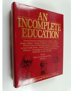 Kirjailijan William Wilson & Judy Jones käytetty kirja An Incomplete Education