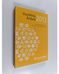 käytetty kirja Agronomiliiton vuosikirja 2012 - Vuosikirja 2012