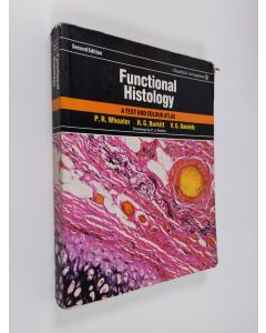 Kirjailijan Paul R. Wheater käytetty kirja Functional histology : a text and colour atlas
