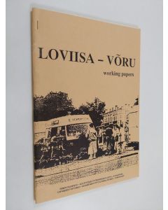 Kirjailijan Timo J. Virtanen käytetty teos Loviisa-Võru working papers