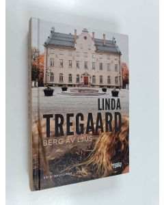 Kirjailijan Linda Tregaard käytetty kirja Berg av ljus - Kriminalroman