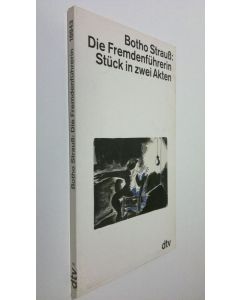 Kirjailijan Botho Strauss käytetty kirja Die Fremdenfuhrerin : stuck in zwei akten (ERINOMAINEN)