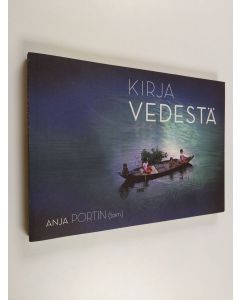 Kirjailijan Anja Portin käytetty kirja Kirja vedestä