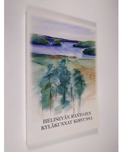 Tekijän Pentti Hytönen  käytetty kirja Helisevän rantojen kyläkunnat Kirvussa : Matikkalan koulupiirin ihmisten oloja ja elämää n. 1850-luvulta lähtien vuoteen 1944