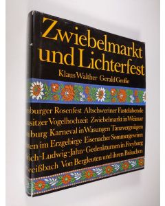 Kirjailijan Klaus Walther käytetty kirja Zwiebelmarkt und Lichterfest