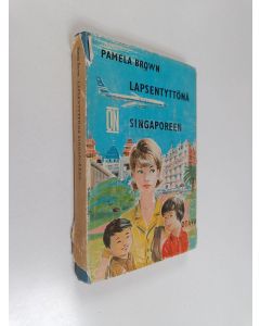 Kirjailijan Pamela Brown käytetty kirja Lapsentyttönä Singaporeen