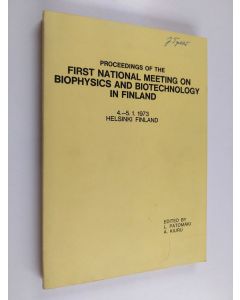 käytetty kirja Proceedings of the first National meeting on biophysics and biotechnology in Finland, 4.-5.1.1973, Helsinki, Finland