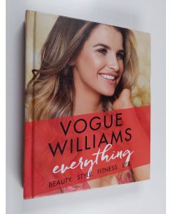 Kirjailijan Vogue Williams käytetty kirja Everything - Beauty. Style. Fitness. Life.