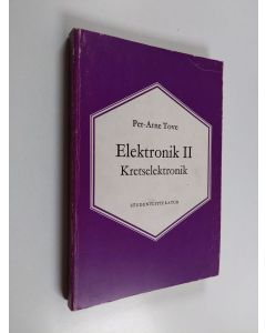Kirjailijan Per-Arne Tove käytetty kirja Elektronik, 2 - Kretselektronik