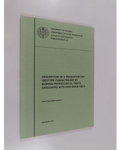 Kirjailijan Pirjo Peltonen-Sainio käytetty kirja Description of a Productive Oat Ideotype Characterized by Morpho-physiological Traits Associated with High Grain Yield