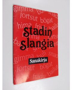 käytetty teos Stadin slangia sanakirja