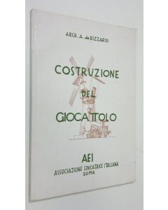 Kirjailijan Arch. A. De Rizzardi käytetty kirja Costruzione del Giocattolo