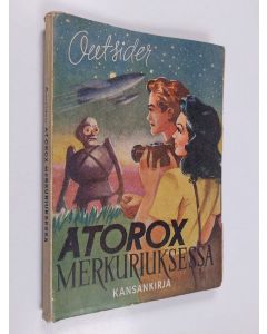 Kirjailijan Outsider käytetty kirja Atorox Merkuriuksessa : mielikuvitusromaani