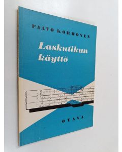 Kirjailijan Paavo Korhonen käytetty kirja Laskutikun käyttö