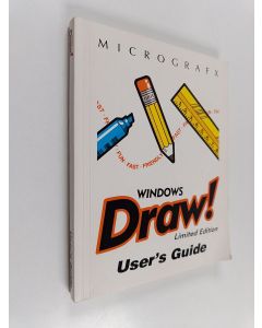 käytetty kirja Micrografx : Windows Draw! : User's guide